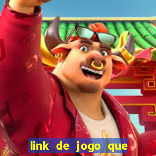 link de jogo que ganha dinheiro sem depositar